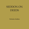 Thumbnail image for Out now!! Seddon on Deeds by Nicholas Seddon